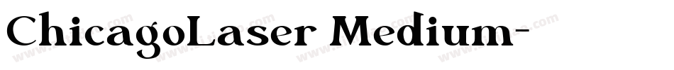 ChicagoLaser Medium字体转换